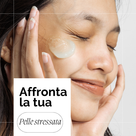 Pelle stressata: cause, segnali e routine delicata naturale🌿